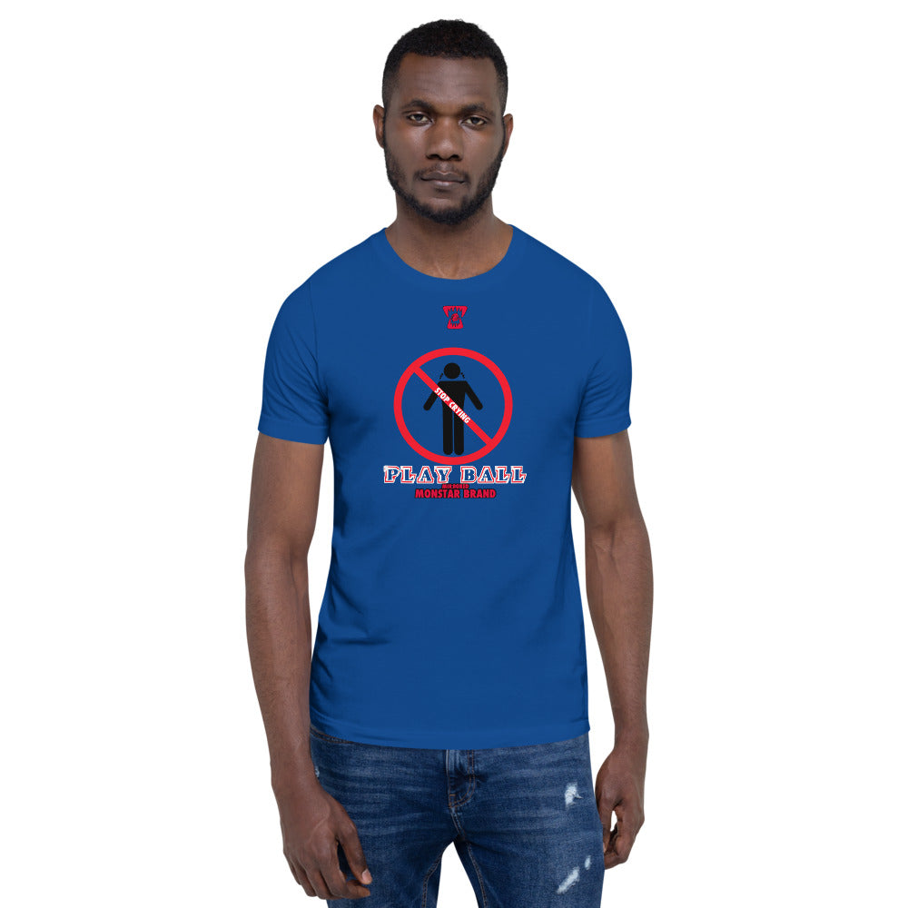 MMB - Stop Crying, Play Ball Short-Sleeve Unisex T-Shirt
